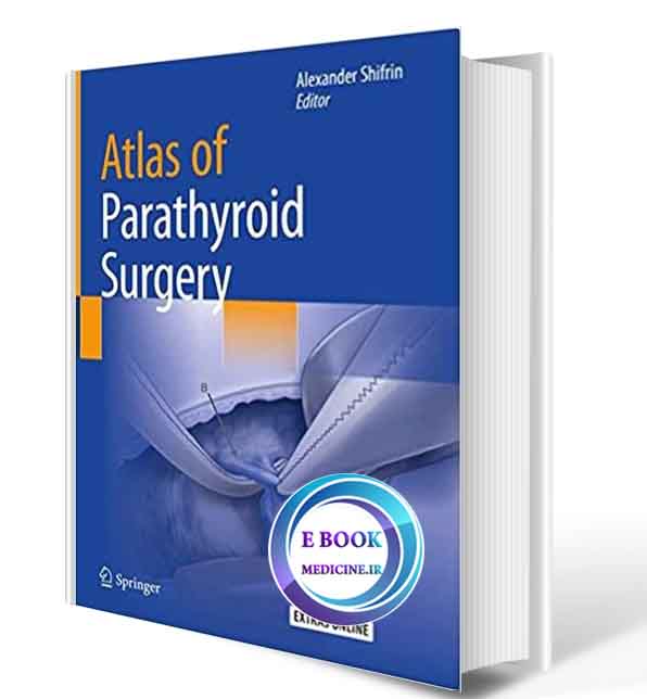 دانلود کتابAtlas of Parathyroid Surgery2020(ORIGINAL PDF)